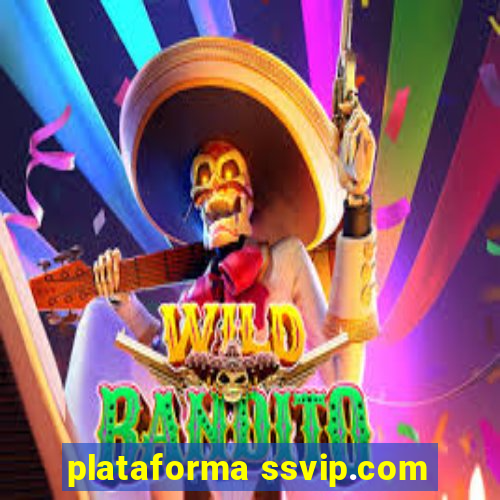 plataforma ssvip.com